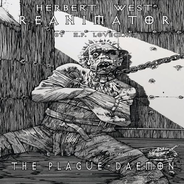 The Plague-Daemon: Reanimator, Episode Two