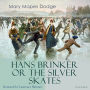 Hans Brinker or the Silver Skates