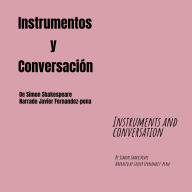 Instrumentos y Conversación: Instruments and Conversation