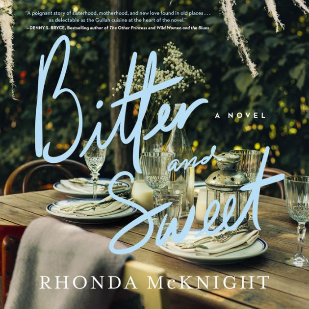 Bitter and Sweet A Novel by Rhonda McKnight, Paperback Barnes & Noble®