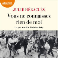 Vous ne connaissez rien de moi: Suivi d'un entretien inédit avec l'autrice