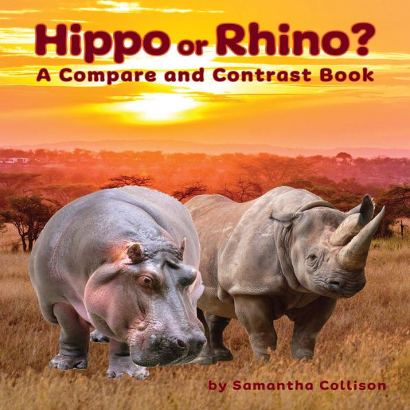 Hippo or Rhino? A Compare and Contrast Book