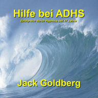 Hilfe bei ADHS: Erfolgreich durch Hypnose seit über 47 Jahren