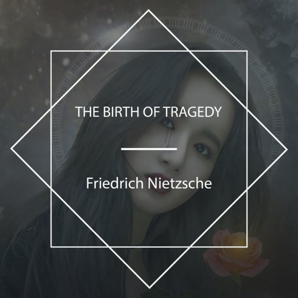 The Birth of Tragedy