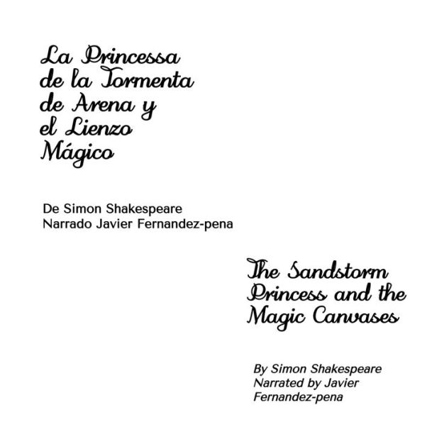 La Princesa de la Tormenta de Arena y el Lienzo Mágico: The Sandstorm Princess and the Magic Canvases