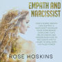 Empath And Narcissist: How a Super Empath Can Destroy a Narcissist! Increase Your Confidence, Overcome Toxic Relationship and Understand How to Recognize Him to Learn to Deal with His False Power