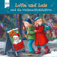 Lotta und Luis und die Weihnachtsdetektive (Abridged)