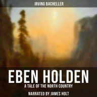 Eben Holden: A Tale of the North Country