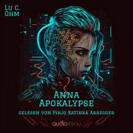 Anna Apokalypse: Welt ohne Erde, Band 1