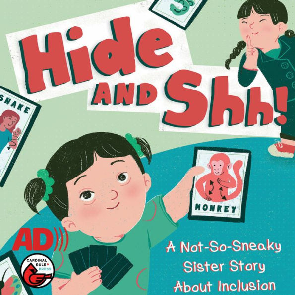 Hide and Shh!: A Not-So-Sneaky Sister Story About Inclusion