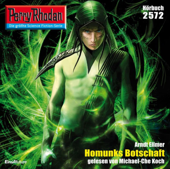 Perry Rhodan 2572: Homunks Botschaft: Perry Rhodan-Zyklus 