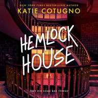 Hemlock House: A Liar's Beach Novel