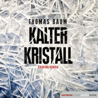 Kalter Kristall: Kriminalroman