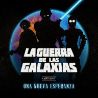 La Guerra de las Galaxias