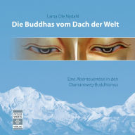 Die Buddhas vom Dach der Welt (Abridged)