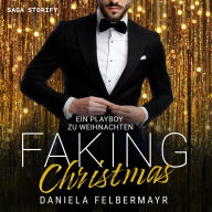 Faking Christmas 3: Ein Playboy zu Weihnachten