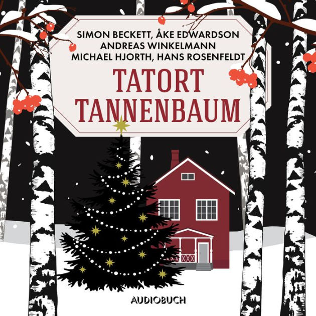 Tatort Tannenbaum (Abridged) by Hans Rosenfeldt, Michael Hjorth