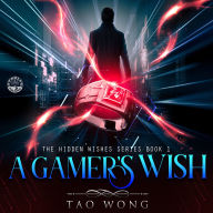 A Gamer's Wish: An Urban Fantasy LitRPG