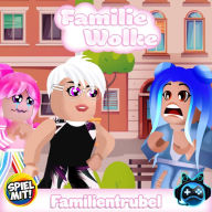 Familientrubel!: Familie Wolke