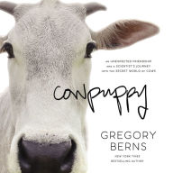 Cowpuppy: An Unexpected Friendship and a Scientist's Journey into the Secret World of Cows