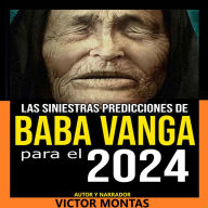 Las siniestras predicciones de Baba Vanga Para 2024 (Abridged)