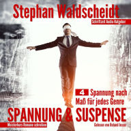 Spannung & Suspense: Teil 4: Spannung nach Maß für jedes Genre