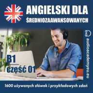 S¿ownictwo angielskie_B1_01: Kurs j¿zyka angielskiego dla ¿redniozaawansowanych_cz¿¿¿ 01 (Abridged)