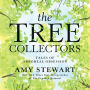 The Tree Collectors: Tales of Arboreal Obsession