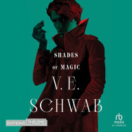 Shades of Magic - tome 1