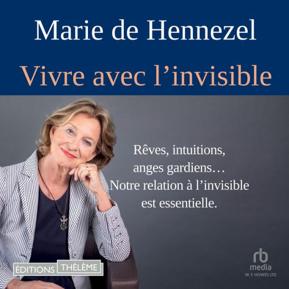 Vivre avec l'invisible