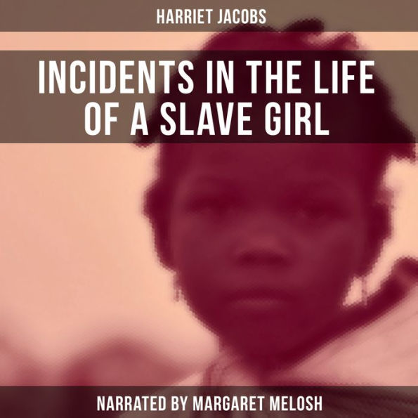 Incidents in the Life of a Slave Girl