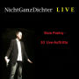 NichtGanzDichter LIVE: Slam Poetry - 10 Live-Auftritte