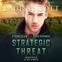 Strategic Threat: A Christian Romantic Suspense