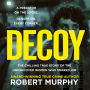 Decoy: The gripping true crime story of one of Britain's most shocking and secretive historical undercover police operations