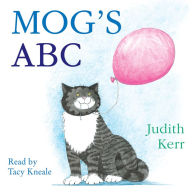 Mog's ABC: The illustrated adventures of the nation's favourite cat, from the author of The Tiger Who Came To Tea