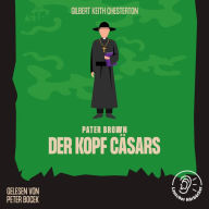 Der Kopf Cäsars: Pater Brown