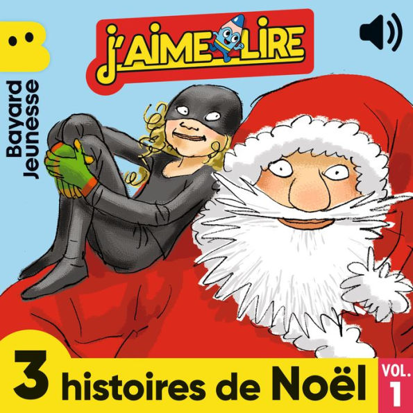 J'aime Lire - 3 histoires de Noël, Vol. 1