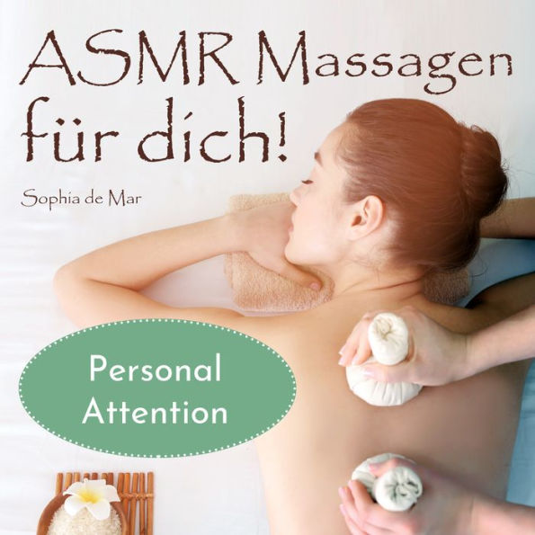 Asmr Massagen für dich! Personal Attention