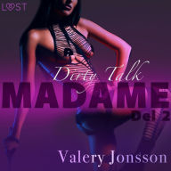 Madame 2: Dirty Talk - erotisk novell