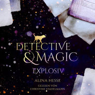 Detective & Magic: Explosiv