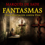 Fantasmas: Una exhortación contra Dios