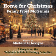 Home For Christmas: A Story From the Christmas in Ohio Anthology Collection