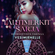 Tähtimerkit-sarja: 10 eroottista tarinaa vesimiehelle