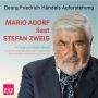 Georg Friedrich Händels Auferstehung - Mario Adorf liest Stefan Zweig (ungekürzt)