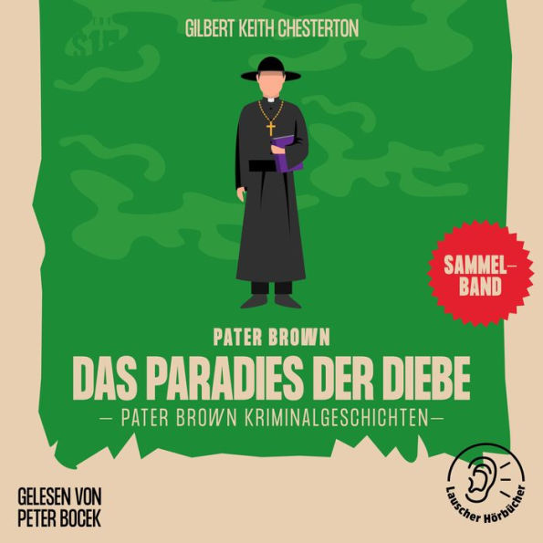 Das Paradies der Diebe (Pater Brown Kriminalgeschichten)