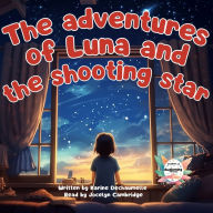 The adventures of Luna and the shooting star: An inspiring tale before bedtime! For children aged 2 to 5