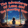 The adventures of Luna and the shooting star: An inspiring tale before bedtime! For children aged 2 to 5