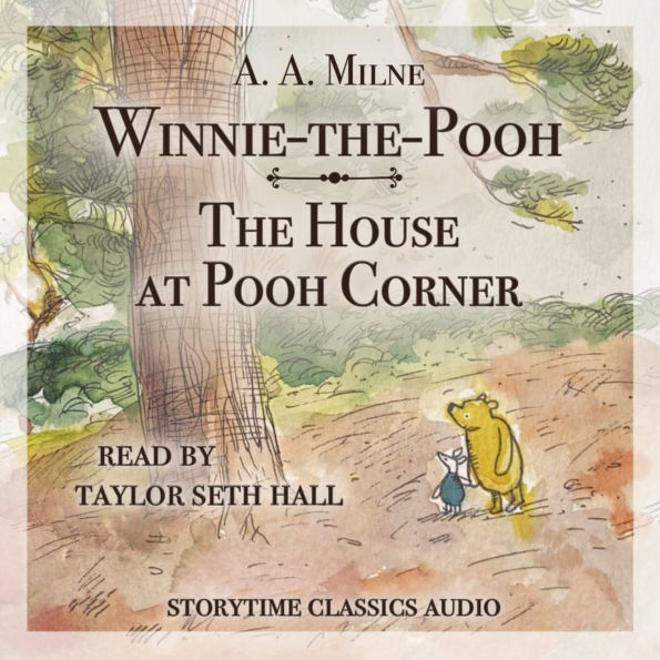 Winnie-the Pooh and The House at Pooh Corner