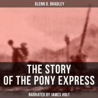 The Story of the Pony Express