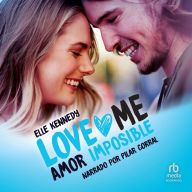 Amor imposible (Love Me #4) / The Dare